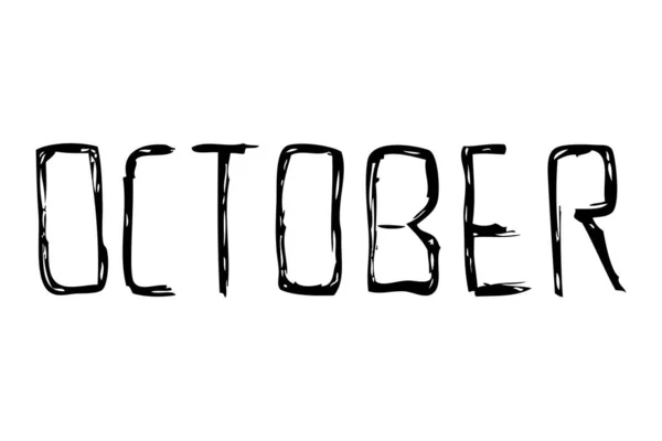 Dibujo Manual Vectores Letras Negras Octubre — Vector de stock