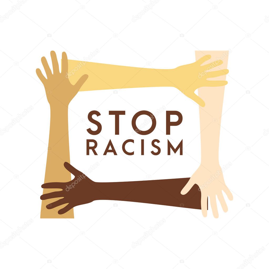 stop racism icon. Motivational poster against racism and discrimination. Many hands of different races together Vector Illustration