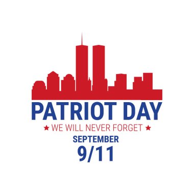 Vatanseverlik Günü. Asla unutmayacağız. 11 Eylül Anma Günü. Terörist saldırıları