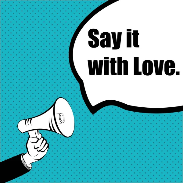 Idée de Slogan pour votre projet : LOVE - main avec un mégaphone — Image vectorielle