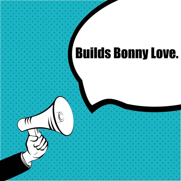 Idée de Slogan pour votre projet : CONSTRUIRE BONNY LOVE - main avec un mégaphone — Image vectorielle