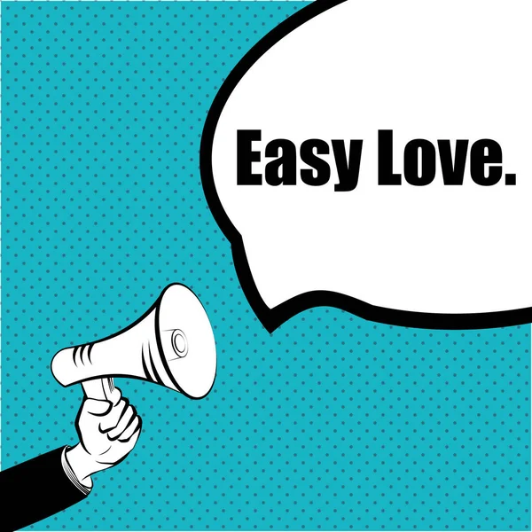 Idée de Slogan pour votre projet : EASY LOVE - main avec un mégaphone — Image vectorielle