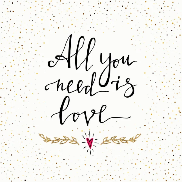 All you need is love hand lettering romantic card with red heart. Hand drawn lettering. Used for greeting card, banner, poster, congratulate. printing. Vector typography poster, romantic quote. — Stock Vector