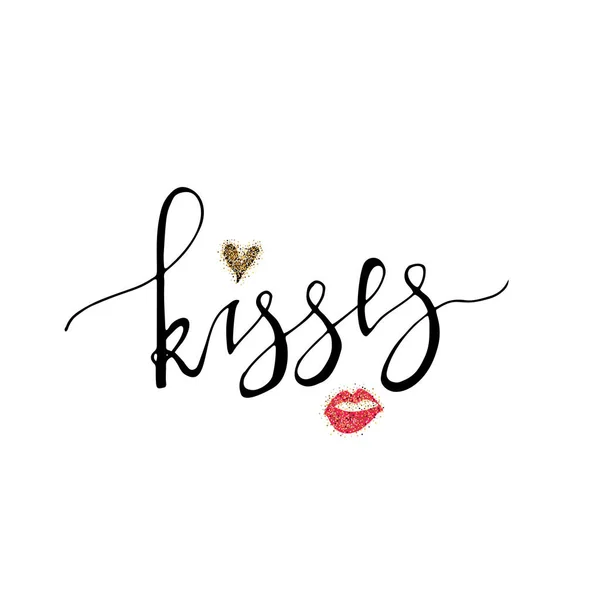 Kisses. Inspirational hand lettering quote for your designs. Hand drawn lettering. Used for greeting card, banner, poster, congratulate. printing. Vector typography poster, romantic quote. — Stock Vector