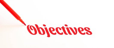 Kırmızı kalemli el yazısı OBJECTIVES. Beyaz arka planda izole edilmiş. İş, teknoloji, internet kavramı. Resmi Stokla