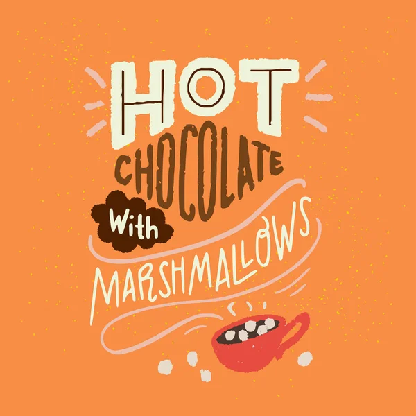 Cioccolata Calda Con Marshmallow Scrittura Disegnata Mano Unica Citazione Accogliente — Vettoriale Stock