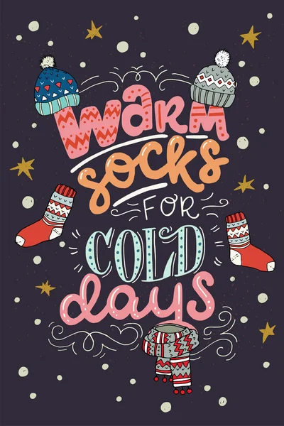 Warm Socks Cold Days Hand Lettering Quote Cozy Winter Inscription — Stock Vector