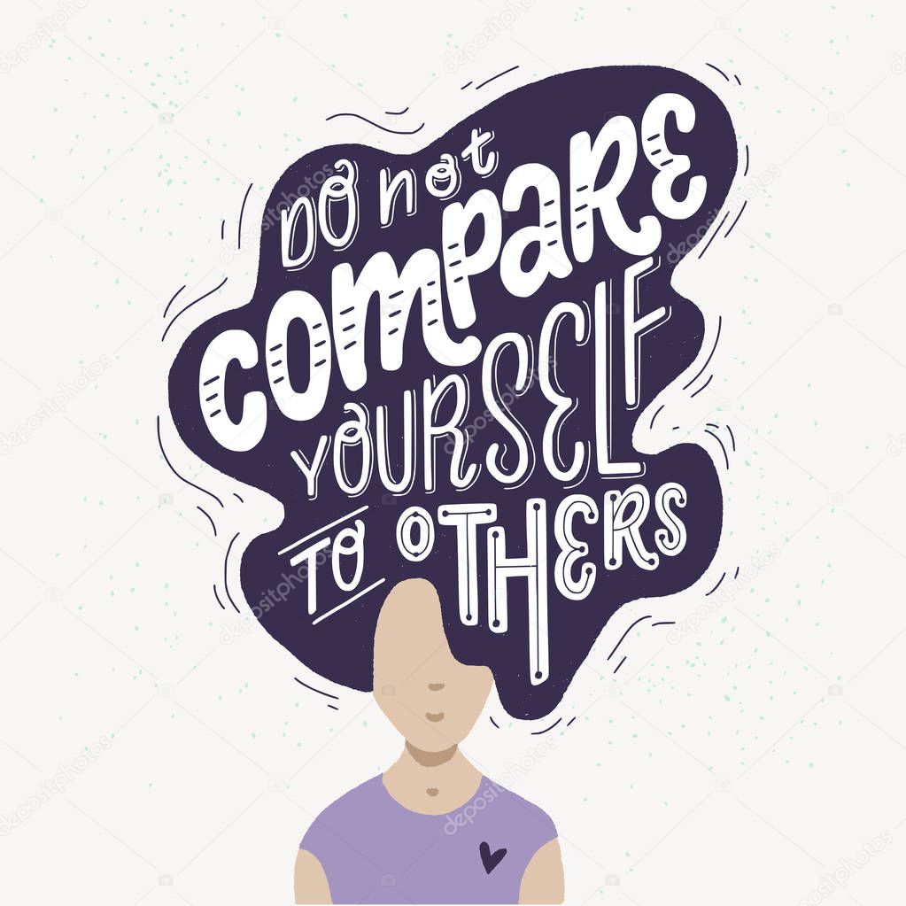 Woman with big hair and lettering Do Not Compare Yourself To Others. Flat style vector illustration with handwritten positive self-talk inspirational quote.