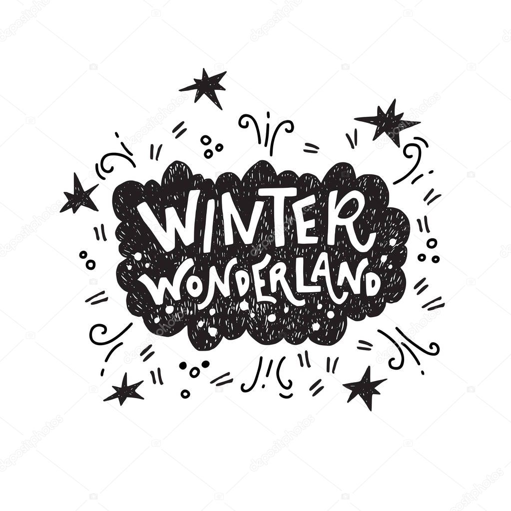 Winter holiday calligraphy phrase Winter Wonderland. Modern lettering for cards, posters, t-shirts, etc. with handdrawn doodle elements. Vector illustration.