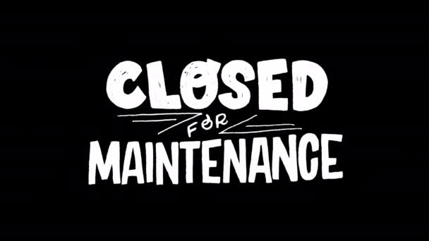 Animated Hand Drawn Lettering Inscription Closed Maintenance Transparent Background Ultra — Stock Video
