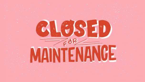 Motion Graphic Closed Maintenance Hand Drawn Lettering Sign Animated Typographic — Stock Video