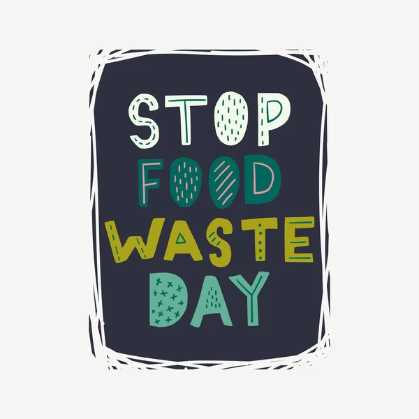 Stop Food Waste Day hand lettering inscription