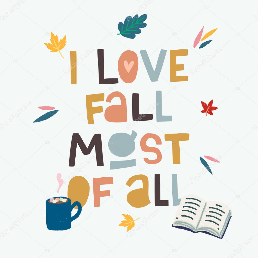 I love fall most of all hand lettering qoute