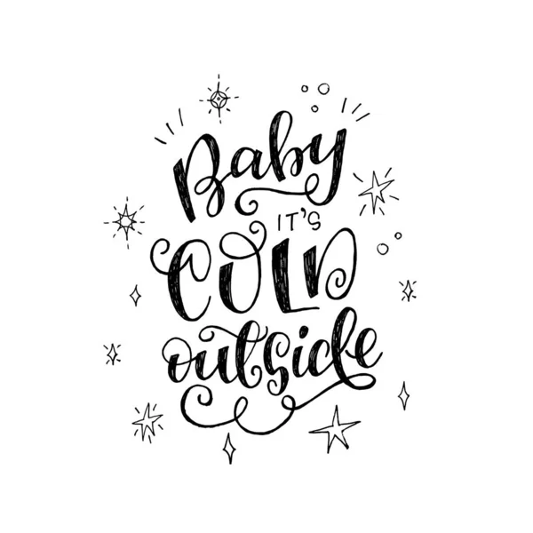 Baby it's cold outside inscription — Stock Vector