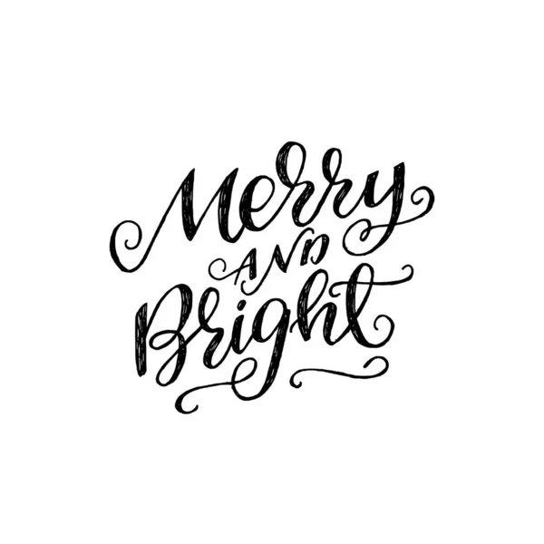 Merry and bright hans lettering inscription — Stock Vector