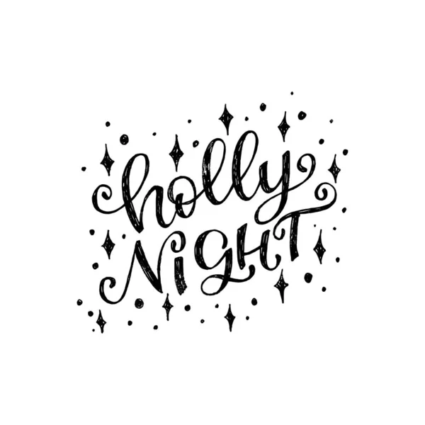 Holly night hand drawn quote — Stock Vector