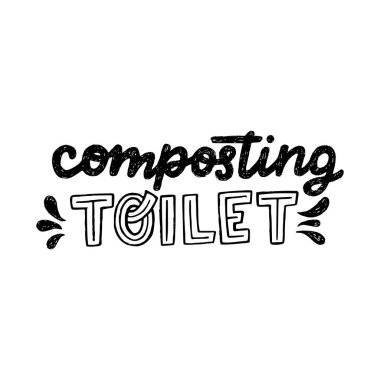 Lettering inscription Composting Toilet decorated with water splashes. Handwritten text for eco shop, banner, vegan store. Black and white hand drawn notice to throw biowaste only with no chemistry clipart