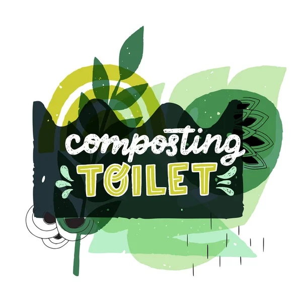 用水花装饰的堆肥厕所 生态商店 素食商店的手写文字 绿色手绘告示 横幅上有扁平的抽象形式和叶子 — 图库矢量图片