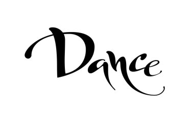 Dans edelim. Vektör siyah beyaz lettring. Eps8. RGB Genel Rengi