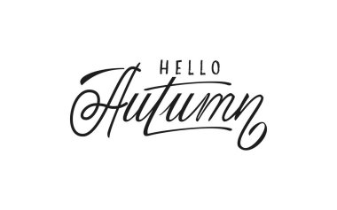Merhaba sonbahar. Modern fırça hat davet ve tebrik kartı, t-shirt, baskı ve posterler için el yazısı.