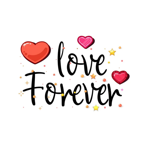 Amore per sempre. Slogan sull'amore, adatto come cartolina di San Valentino . — Vettoriale Stock