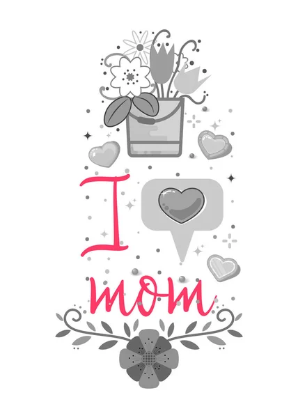 Amo a mi mamá. Lema sobre el amor, adecuado como postal del Día de San Valentín y camiseta plantilla — Vector de stock