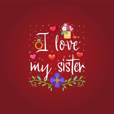 Kardeşimi severim. Aşk, bir Sevgililer günü kartpostal ve şablon t gömlek uygun sloganı