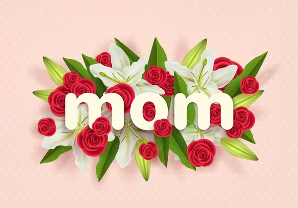 幸せな母の日デザイン 白いユリと赤いバラと本文ママ ベクトル グリーティング カード お祝いデザイン要素の花と のカラフルなお祭り組成 — ストックベクタ