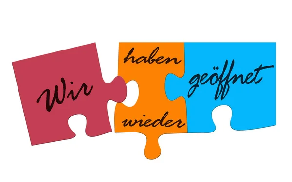 Wir Haben Wieder Geoeffnet Opened Again Text Puzzle Pieces Illustration — Stock Photo, Image