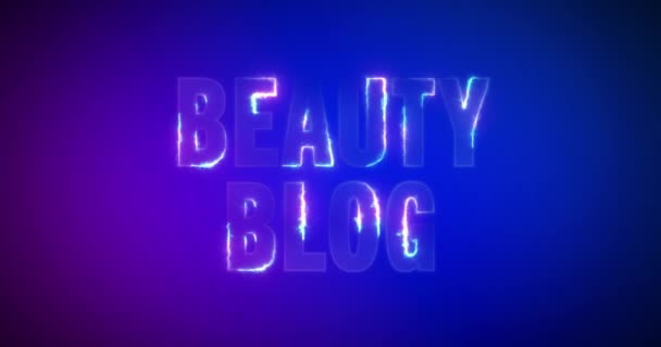Στο Beauty Blog. Ηλεκτρικές λέξεις αστραπής. Λογότυπο — Αρχείο Βίντεο