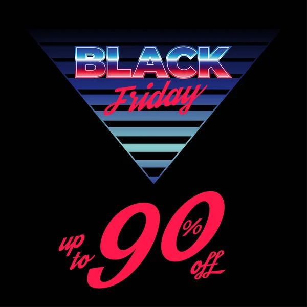 Black Friday, a template of advertising for a banner and social media. Black Friday discounts up to 90 percent. New Wave aesthetics, retrowave, synthwave, eighties.