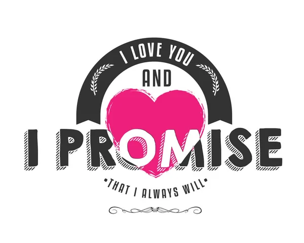 Love You Promise Always — Stock Vector