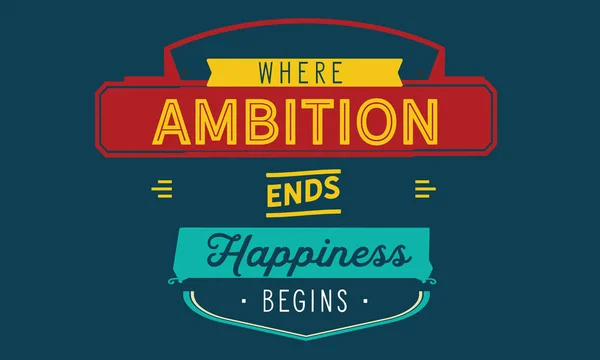 Ambition Finit Bonheur Commence — Image vectorielle