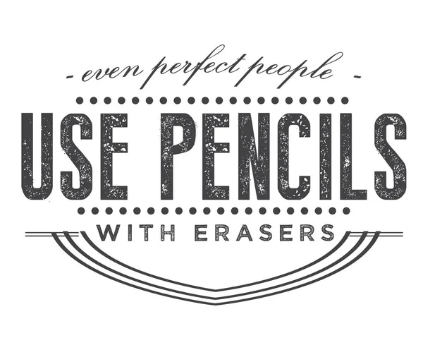 Sogar Perfekte Menschen Benutzen Bleistifte Mit Radiergummis — Stockvektor
