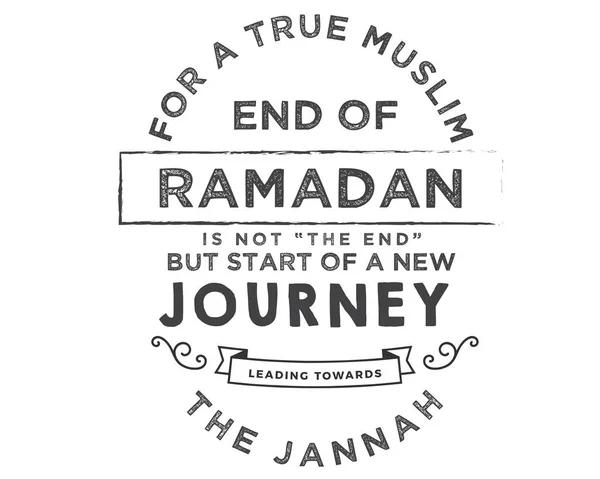 Para Verdadero Musulmán Fin Del Ramadán Final Sino Comienzo Nuevo — Vector de stock