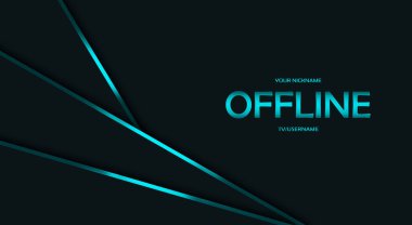 Twitch abstract offline hud screen banner 16:9 for stream. Offline black background with blue lines. Streaming offline screen. Screensaver for offline streamer broadcast. clipart