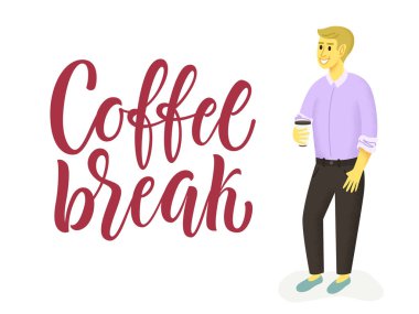 Kahve molası konsept illüstrasyon yazı ve genç gülümseyen adam içme kahve.