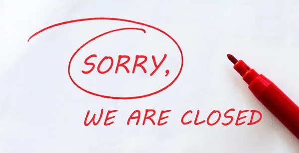 White Paper Text Sorry Closed White Red Marker — Stock Photo, Image