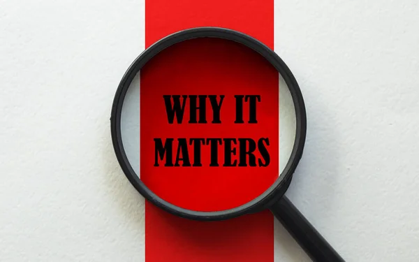 magnifier with text Why It Matters on the white and red background
