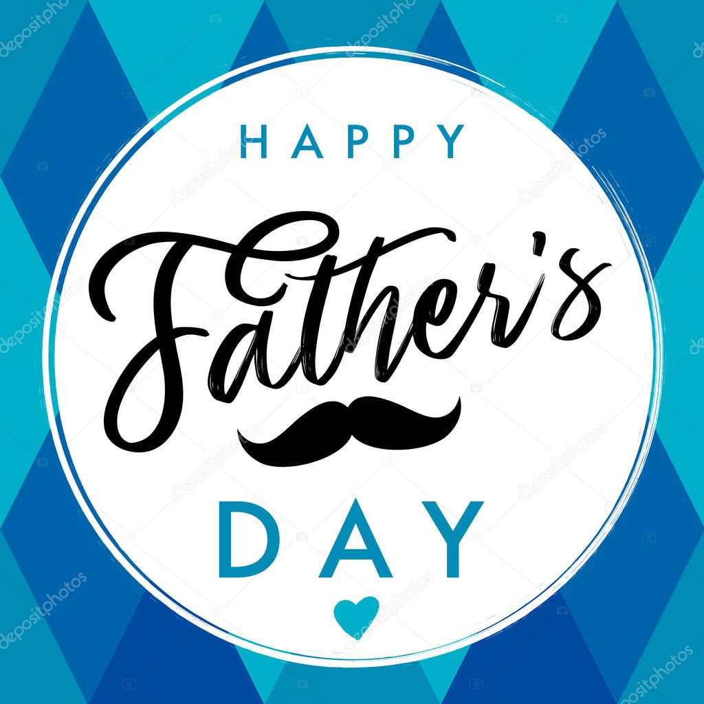 Happy Father`s Day elegant lettering banner blue. Happy Fathers Day vector calligraphy for design greeting cards. Dad my king illustration