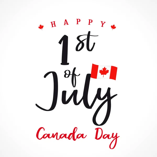 Happy Canada Day Schriftzug Glückwunschkarte Kanada Tag Nationalfeiertag Juli Mit — Stockvektor