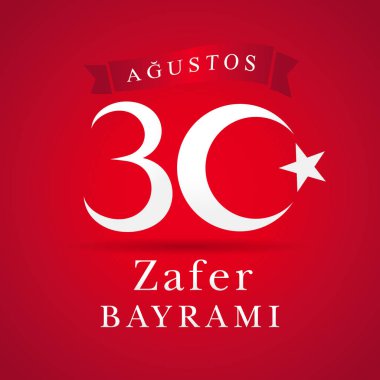 30 Ağustos Zafer Bayramı yazı, zafer günü Türkiye afiş kırmızı. Çeviri: 30 Ağustos zafer günü kutlama Türkiye'de. Kutlama Cumhuriyeti, vektör çizim tasarım öğeleri için grafik