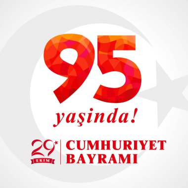 95 yasinda, 29 ekim Cumhuriyet Bayrami, gün Türkiye Cumhuriyeti. Çeviri: 95 yıl, 29 Ekim Cumhuriyet günü Türkiye'de. Türkiye, vektör illüstrasyon kutlama Cumhuriyeti, grafik tasarım öğeleri için ulusal günü