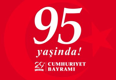 95 yasinda, vektör çizim 29 ekim Cumhuriyet Bayrami, gün Türkiye Cumhuriyeti. Çeviri: 95 yıl, 29 Ekim Cumhuriyet günü Türkiye ve Türkiye'de mutlu tatil Milli günü