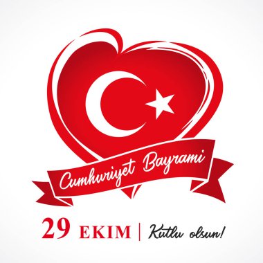 Cumhuriyet Bayramı 29 ekim kutlu olsun, gün Türkiye Cumhuriyeti vektör kalp afiş. Çeviri 29 Ekim günü Türkiye Cumhuriyeti ve Türkiye'de mutlu tatil Milli günü