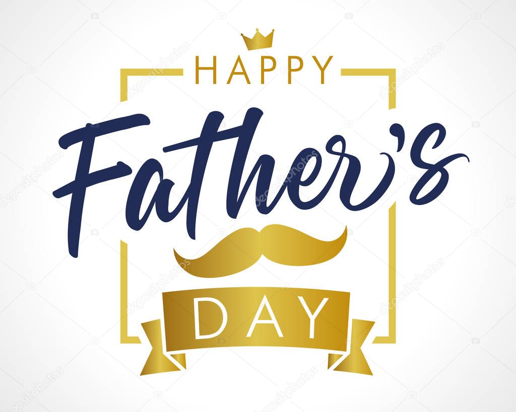 Happy father`s day vector golden lettering background. Fathers Day calligraphy light banner. Dad my king illustration