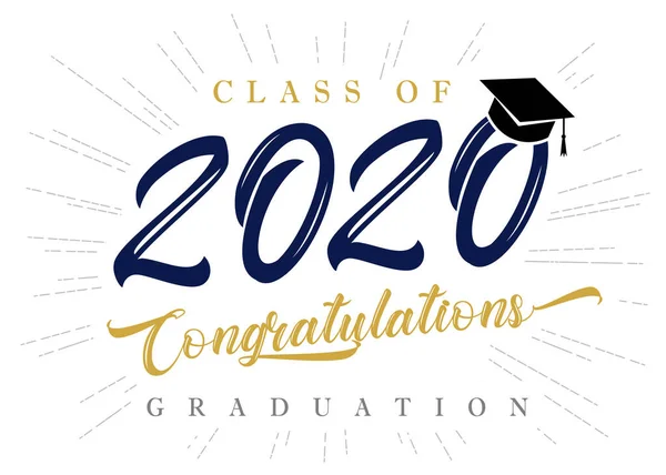 Class 2020 Congratulations Graduate Inschrift Akademischen Hut Plakat Schriftzug Für — Stockvektor