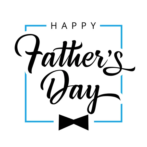 Χαρούμενη Ημέρα Του Πατέρα Καλλιγραφία Ευχετήρια Κάρτα Μαύρο Παπιγιόν Εικονογράφηση — Διανυσματικό Αρχείο