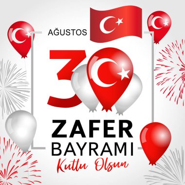 30 Ağustos Zafer Bayrami Günü Türkiye. Tercümesi: 30 Ağustos 'ta Türkiye' de zafer ve Ulusal Gün kutlandı. Vektör illüstrasyon kutlama cumhuriyeti, tasarım unsurları için grafik