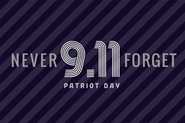 Patriot Day Usa Never Forget Lines Schriftzug September Wir Werden — Stockvektor
